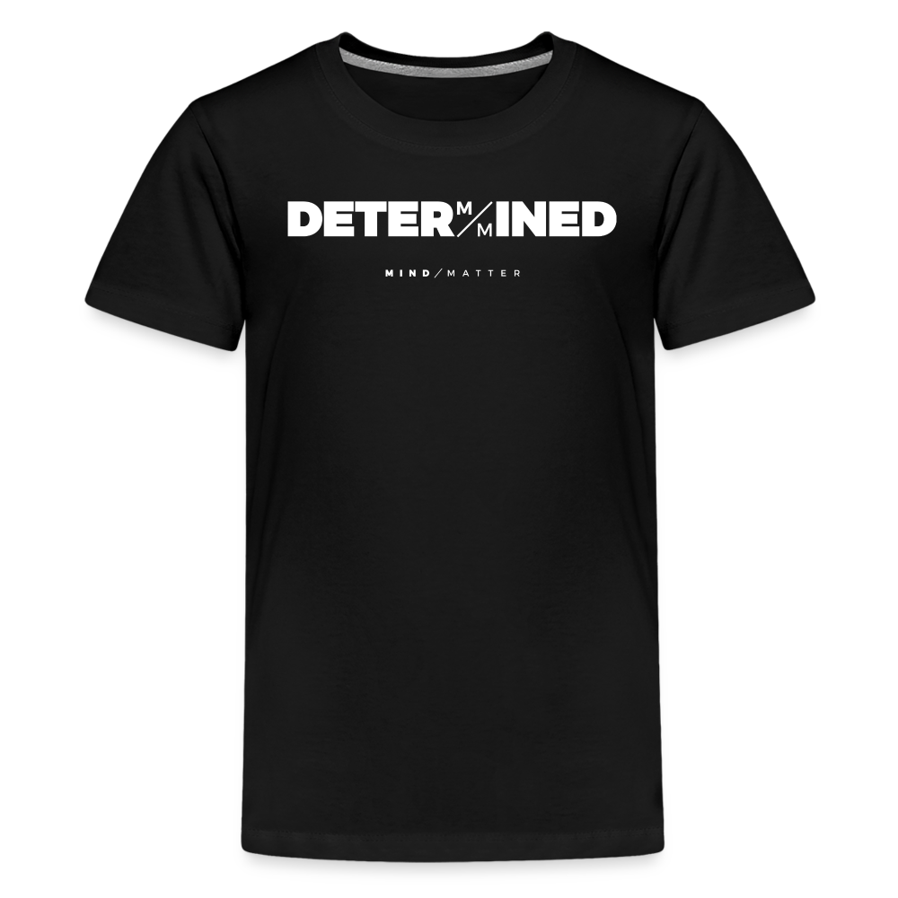 Determined- Kids' Premium T-Shirt - black
