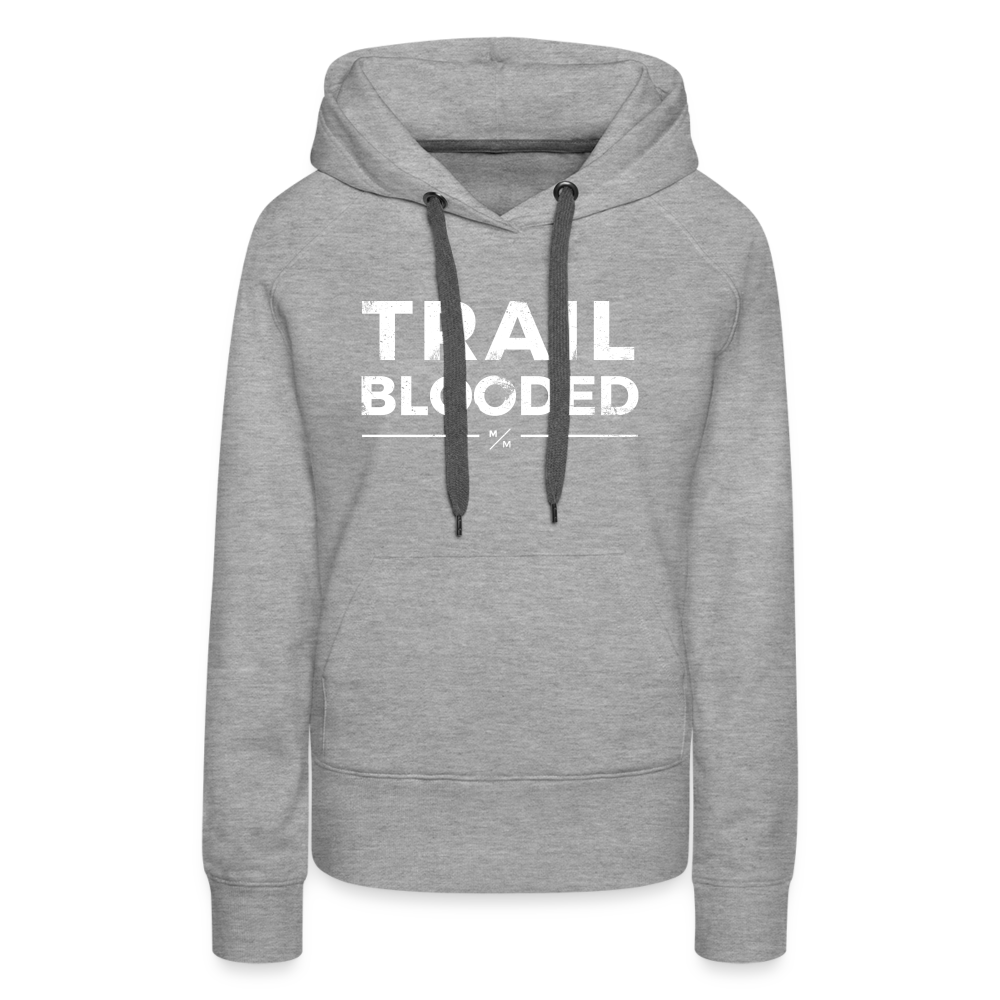 Trail Blooded- Women’s Premium Hoodie - heather grey
