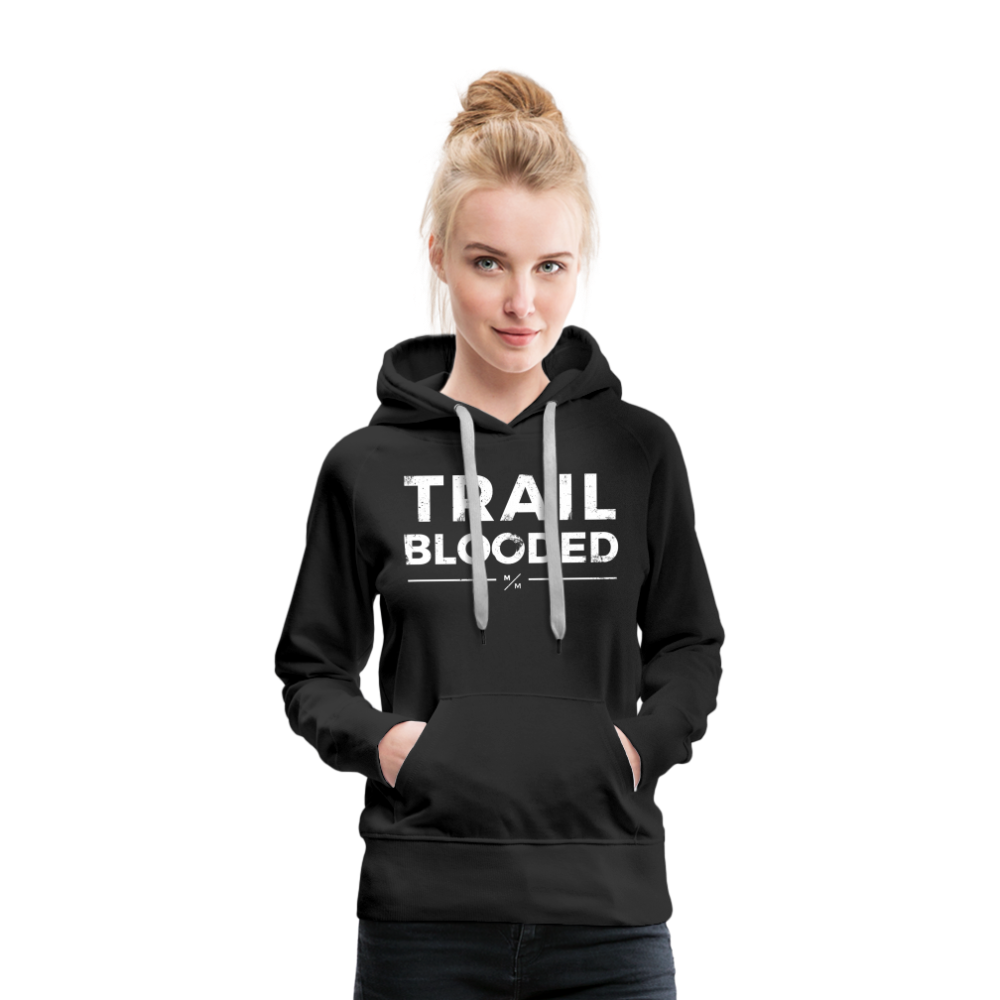 Trail Blooded- Women’s Premium Hoodie - black