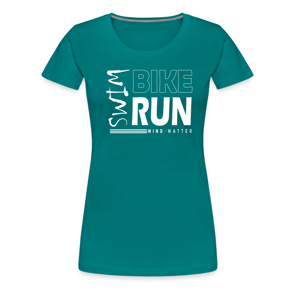 Swim-Bike-Run- Women’s Premium T-Shirt - teal