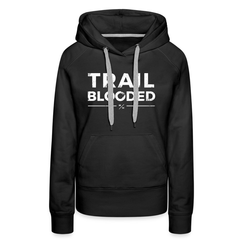 Trail Blooded- Women’s Premium Hoodie - black