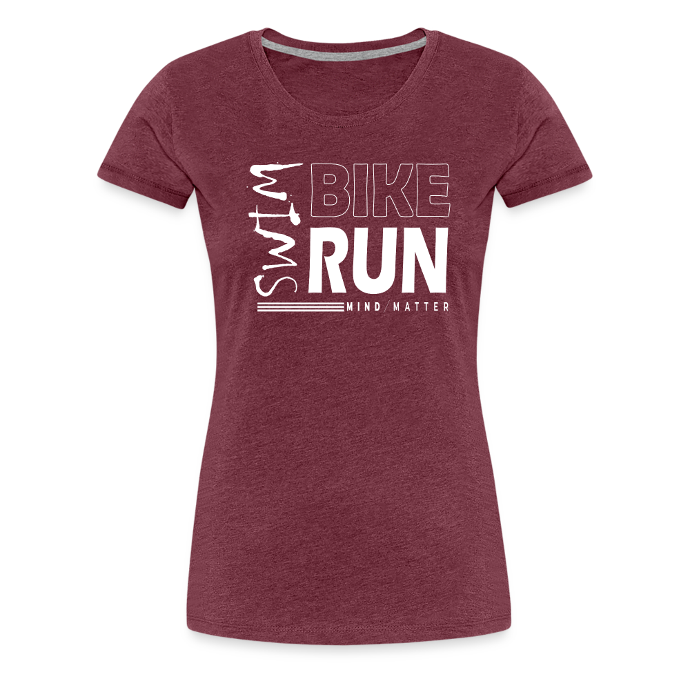 Swim-Bike-Run- Women’s Premium T-Shirt - heather burgundy