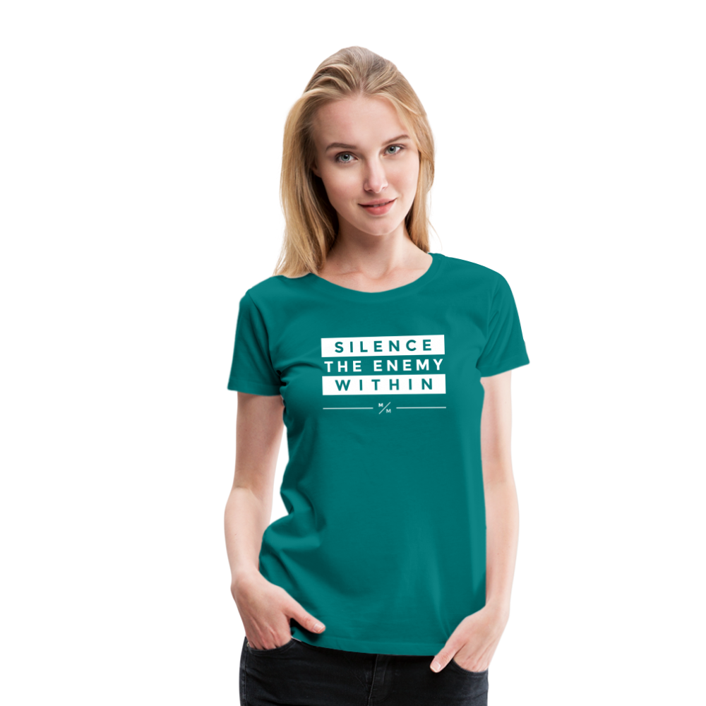 Silence The Enemy Within- Women’s Premium T-Shirt - teal