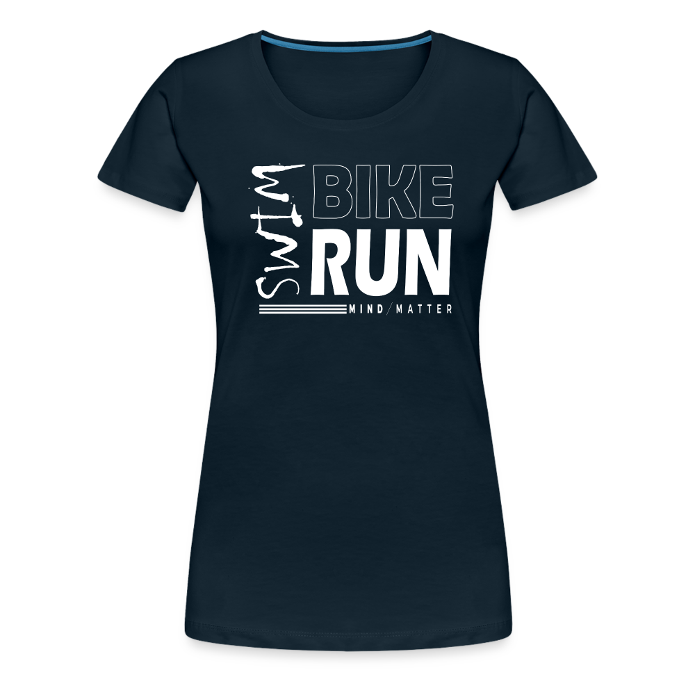 Swim-Bike-Run- Women’s Premium T-Shirt - deep navy