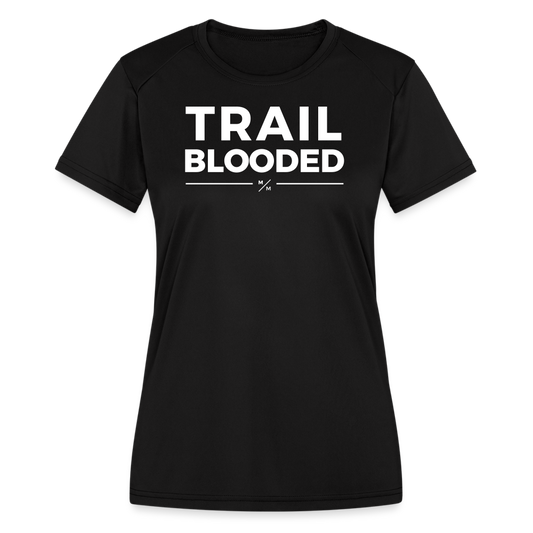 Trail Blooded- Women's Moisture Wicking Performance T-Shirt - black
