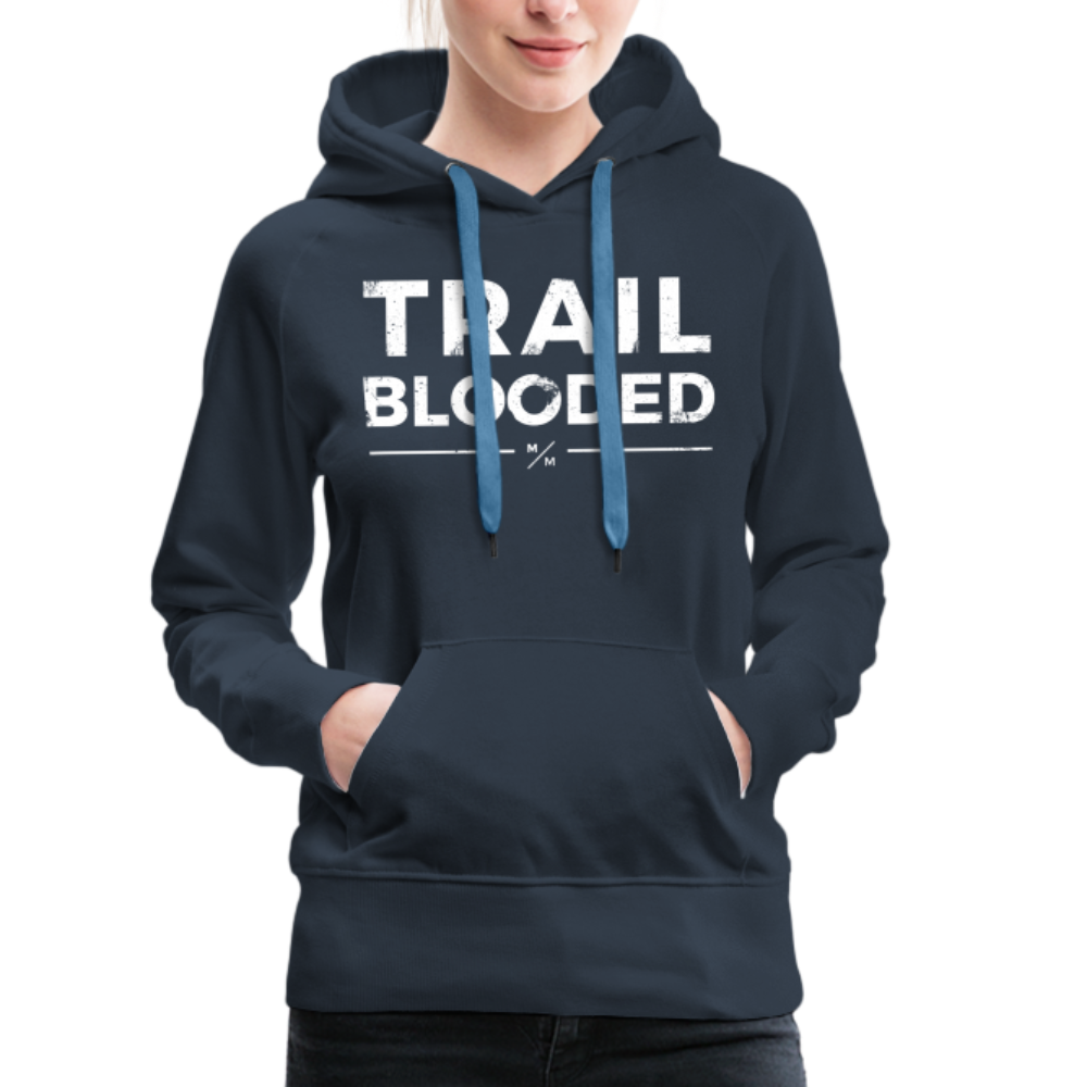 Trail Blooded- Women’s Premium Hoodie - navy