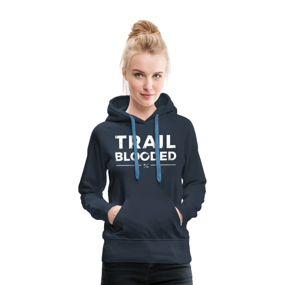 Trail Blooded- Women’s Premium Hoodie - navy