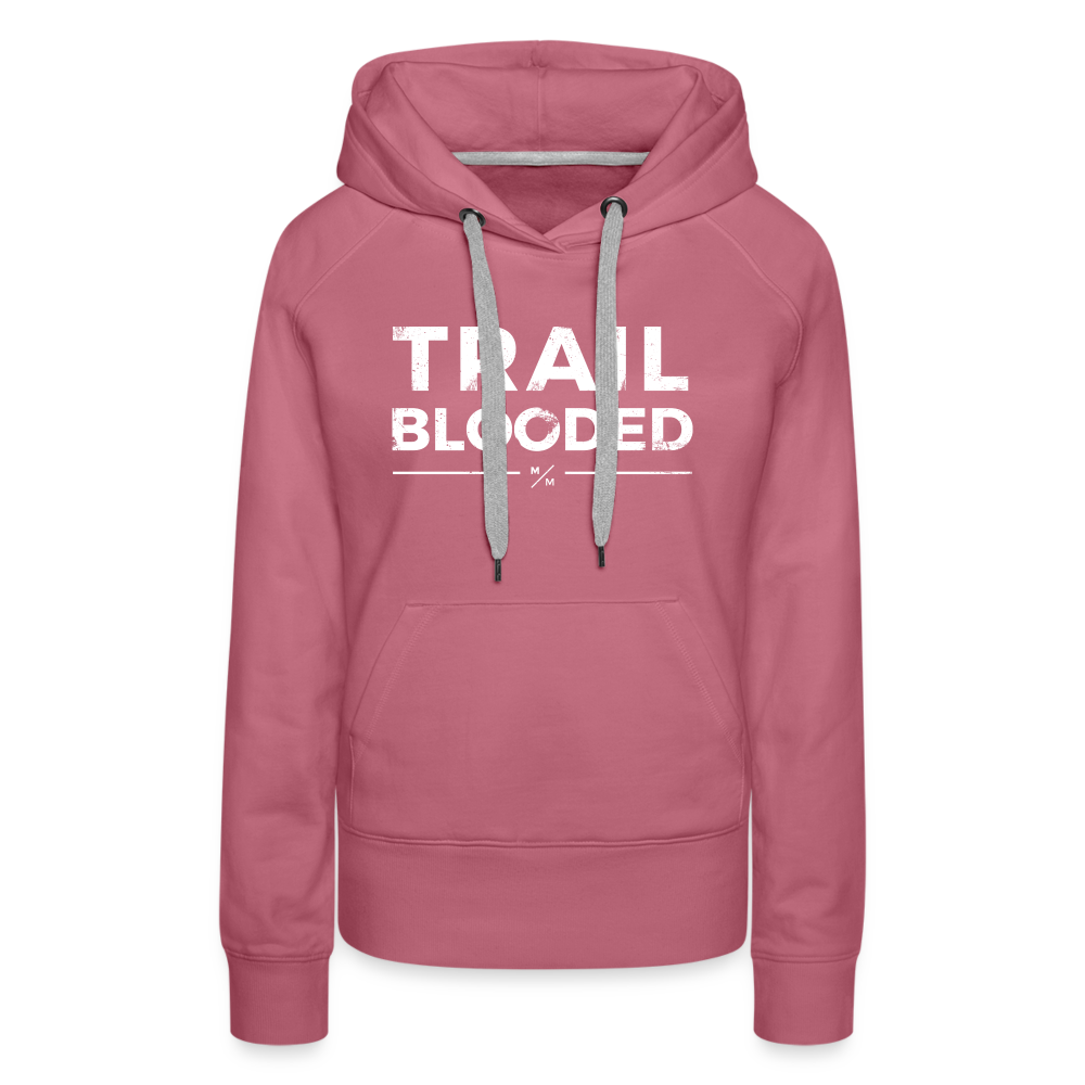 Trail Blooded- Women’s Premium Hoodie - mauve