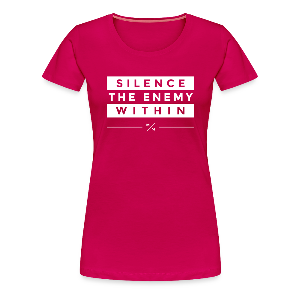 Silence The Enemy Within- Women’s Premium T-Shirt - dark pink