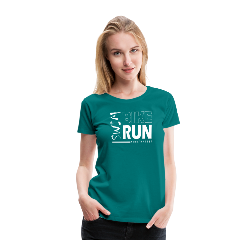Swim-Bike-Run- Women’s Premium T-Shirt - teal