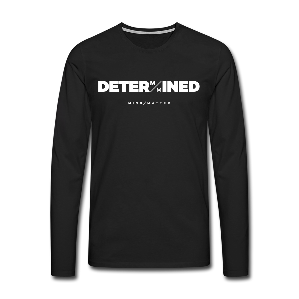 Determined- Men's Premium Long Sleeve T-Shirt FP - black