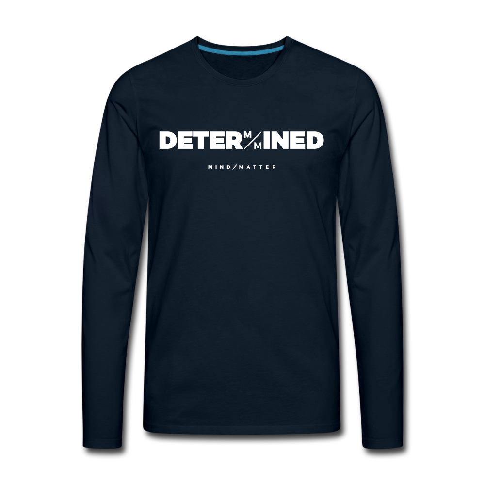 Determined- Men's Premium Long Sleeve T-Shirt FP - deep navy