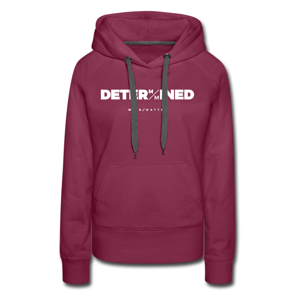Determined MM- Women’s Premium Hoodie - burgundy