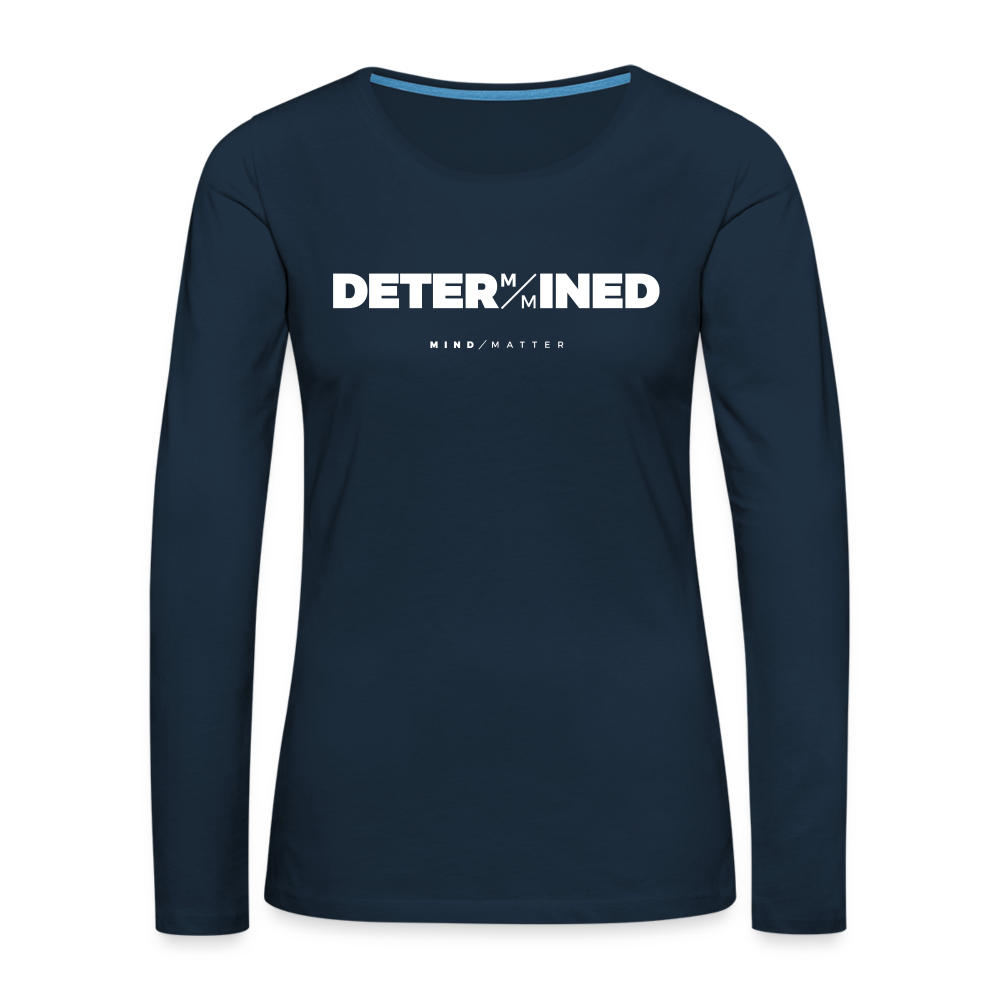 Determined- Women's Premium Long Sleeve T-Shirt - deep navy