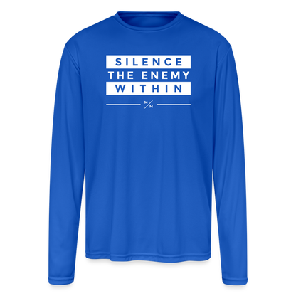Silence the enemy within - Men's Moisture Wicking Performance Long Sleeve T-Shirt - royal blue