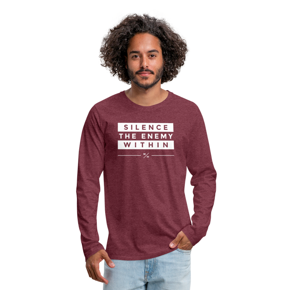 Silence The Enemy Within- Men's Premium Long Sleeve T-Shirt - heather burgundy