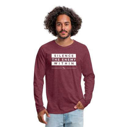 Silence The Enemy Within- Men's Premium Long Sleeve T-Shirt - heather burgundy