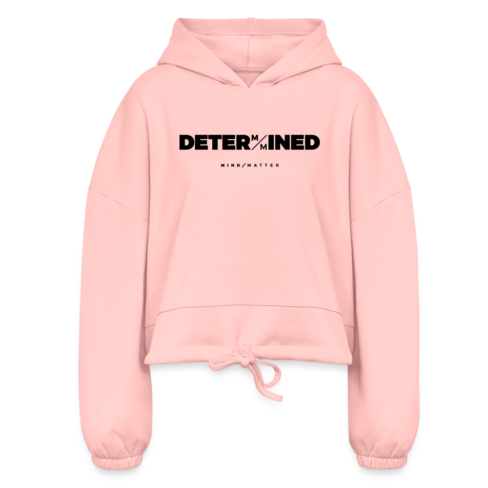 Determined - Women’s Cropped Hoodie - light pink