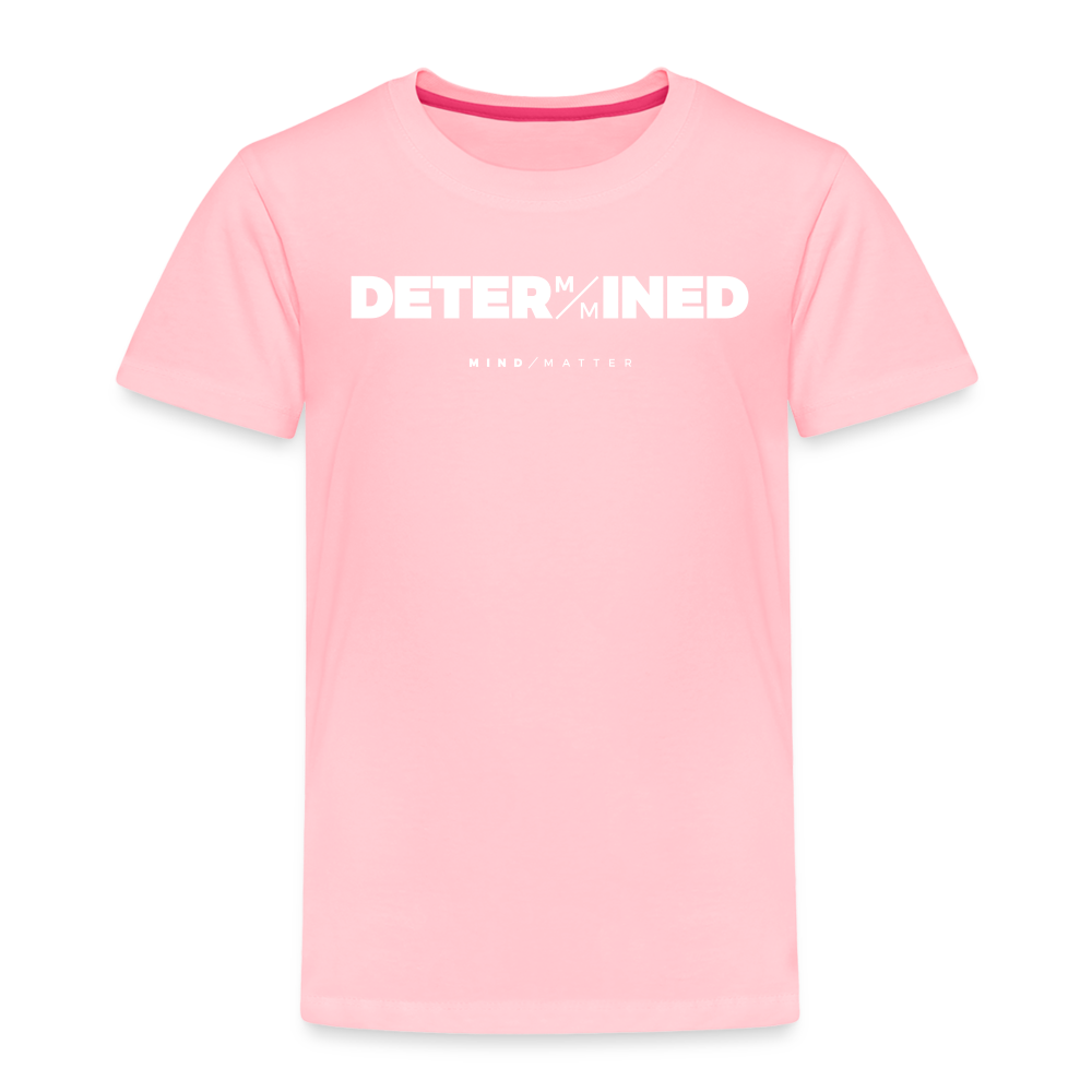 Determined- Toddler Premium T-Shirt - pink