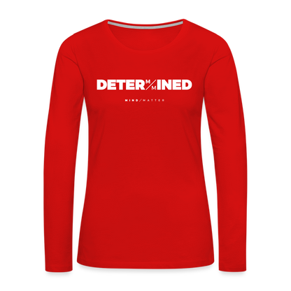 Determined- Women's Premium Long Sleeve T-Shirt - red