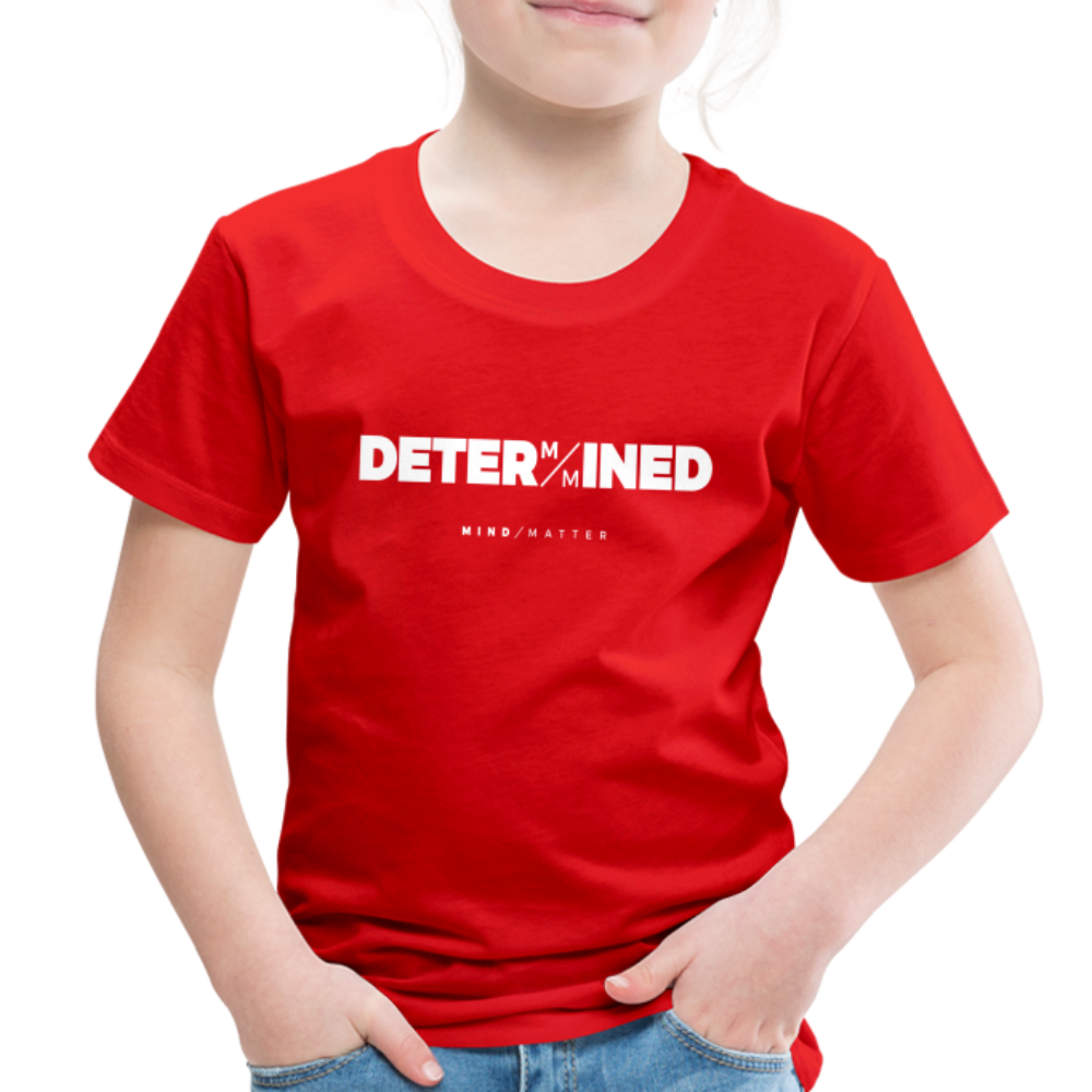 Determined- Toddler Premium T-Shirt - red