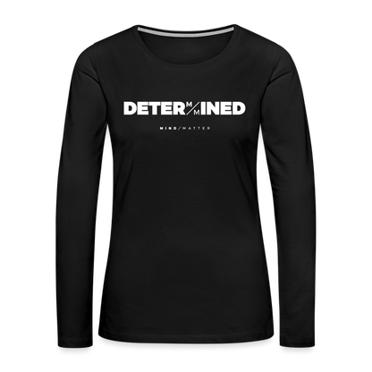 Determined- Women's Premium Long Sleeve T-Shirt - black
