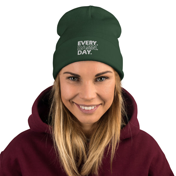 Every Damn Day- Embroidered Beanie