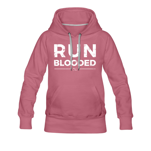 Run Blooded- Women’s Premium Hoodie - mauve