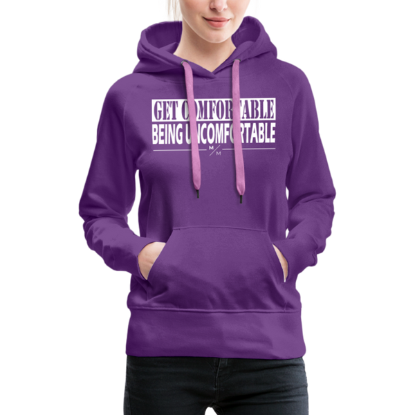 Get Comfortable Being Uncomfortable- Women’s Premium Hoodie - purple