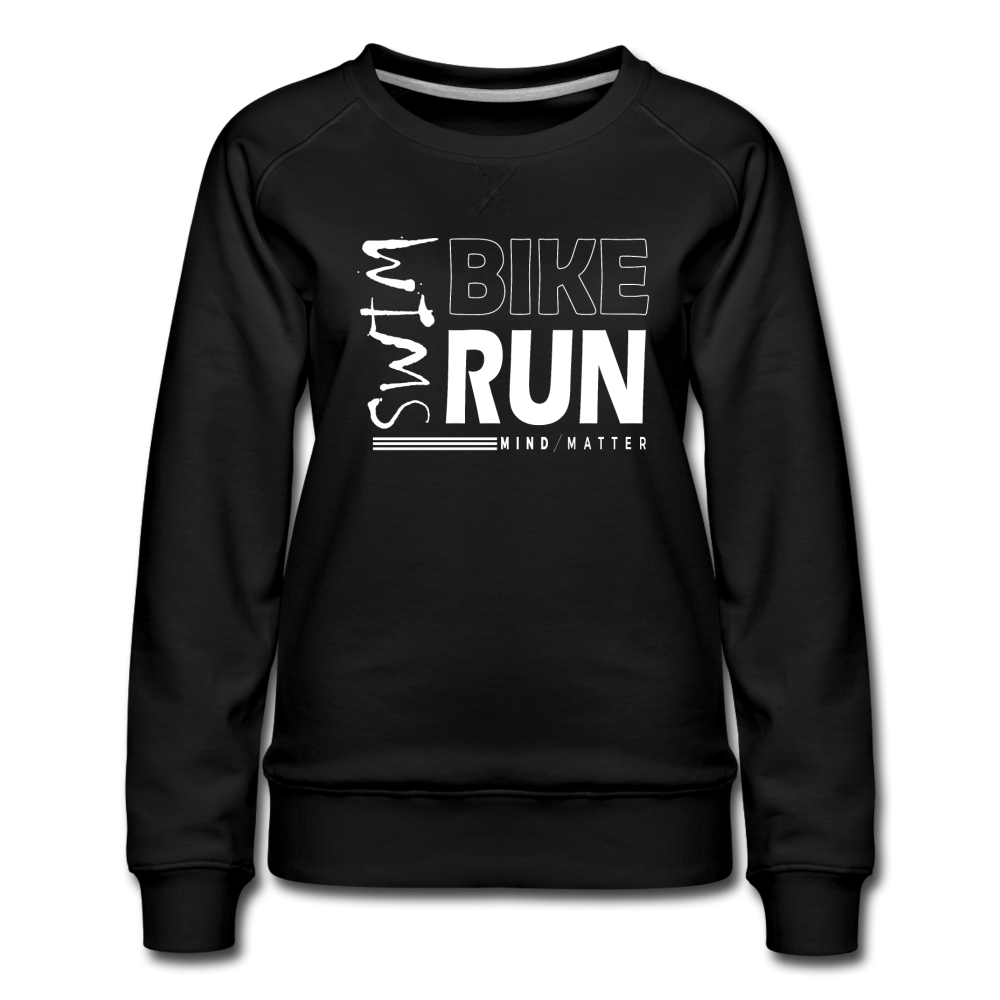 Swim-Bike-Run- Women’s Premium Sweatshirt - black