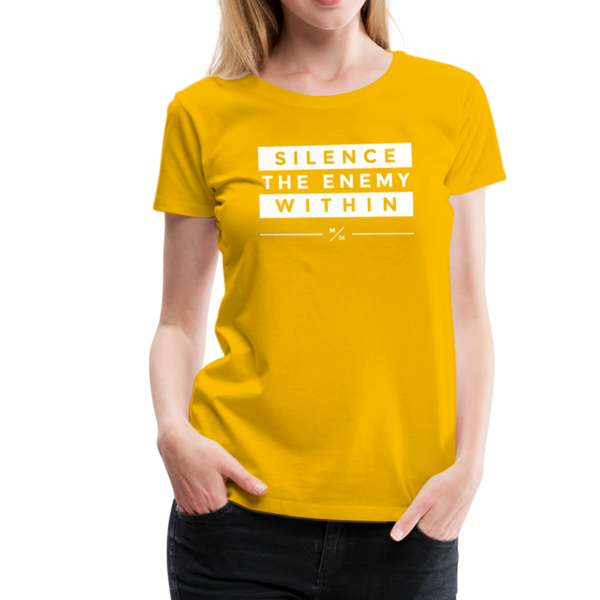 Silence The Enemy Within- Women’s Premium T-Shirt - sun yellow