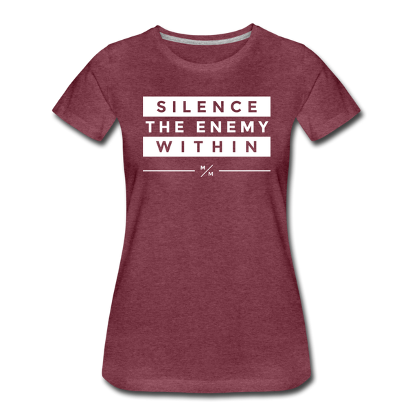 Silence The Enemy Within- Women’s Premium T-Shirt - heather burgundy