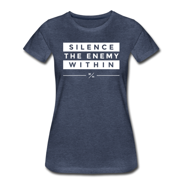Silence The Enemy Within- Women’s Premium T-Shirt - heather blue