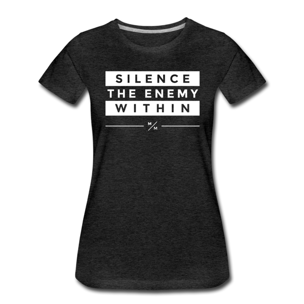 Silence The Enemy Within- Women’s Premium T-Shirt - charcoal gray