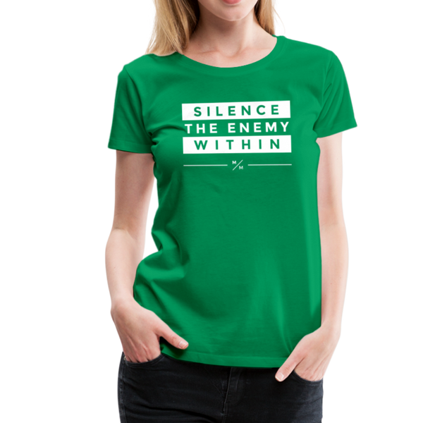 Silence The Enemy Within- Women’s Premium T-Shirt - kelly green