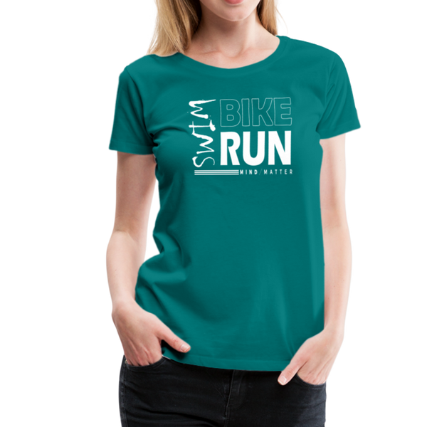 Swim-Bike-Run- Women’s Premium T-Shirt - teal