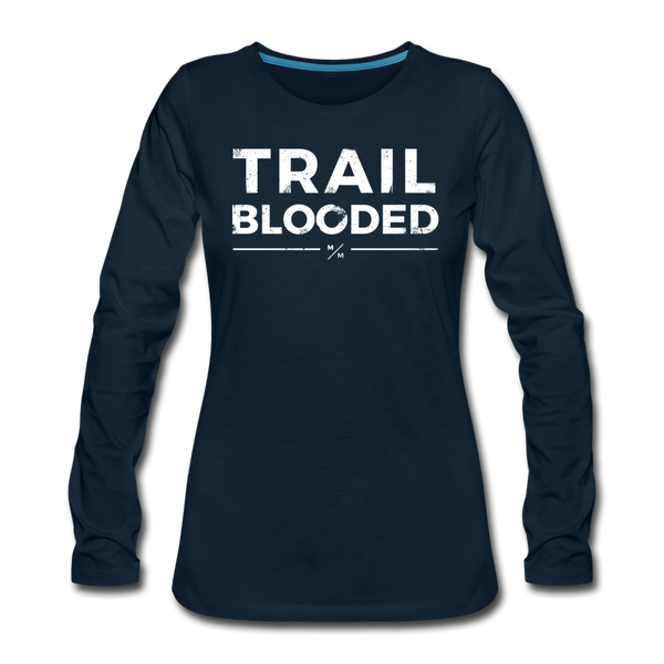 Trail Blooded- Women's Premium Long Sleeve T-Shirt - deep navy