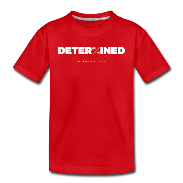 Determined- Kids' Premium T-Shirt - red