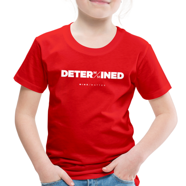 Determined- Toddler Premium T-Shirt - red