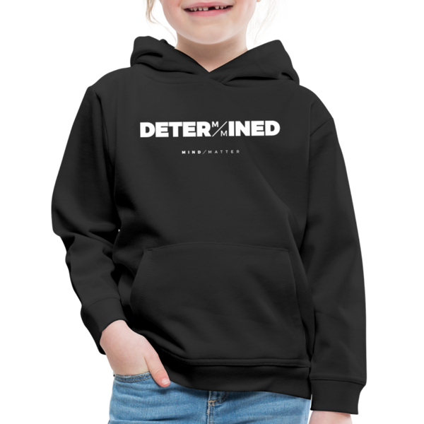 Determined- Kids‘ Premium Hoodie - black