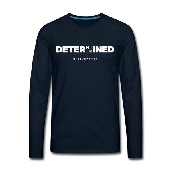 Determined- Men's Premium Long Sleeve T-Shirt FP - deep navy