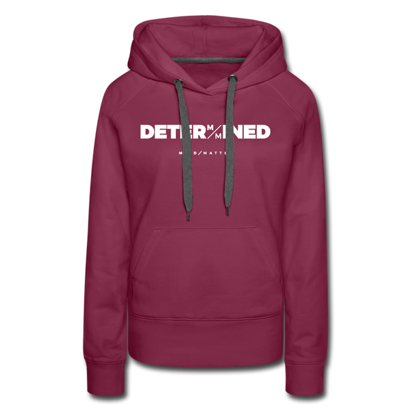 Determined MM- Women’s Premium Hoodie - burgundy