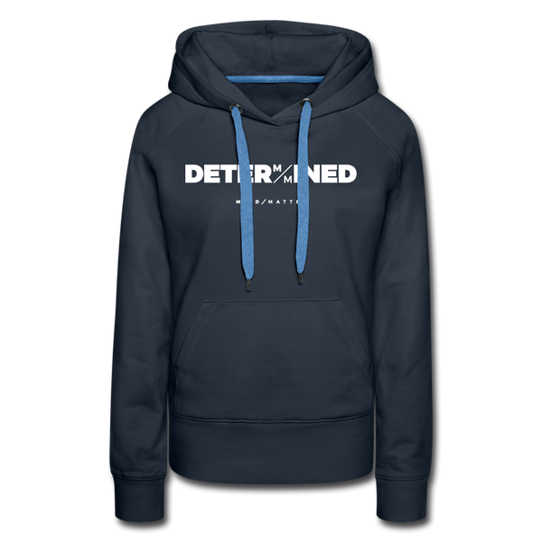 Determined MM- Women’s Premium Hoodie - navy