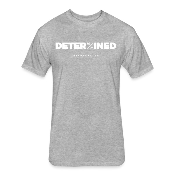 DETERMINED- Unisex T-Shirt - heather gray