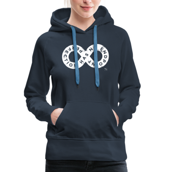 Perfection Has No Endpoint- Women’s Premium Hoodie - navy